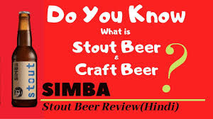 Kingfisher of the united breweries group has been one of the most commonly found beer brands around the country. Simba Stout Beer Review In Hindi What Is Stout Beer What Is Craft Beer Cocktails India Youtube