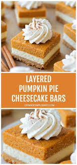 Layered Pumpkin Pie Cheesecake Bars Life Made Simple Recipe Pumpkin Cheesecake Bars Pumpkin Pie Cheesecake Bars Holiday Desserts