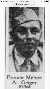 Pvt. Melvin Arthur Geiger (1912-1944)
