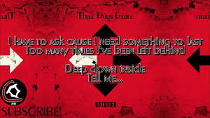 Three Days Grace Love Me Or Leave Me Lyric Video From The Outsider Me Too Lyrics Three Days Grace The Outsiders