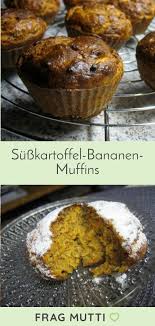Susskartoffel Bananen Muffins Rezept Frag Mutti Rezept In 2020 Bananen Muffins Muffins Lebensmittel Essen