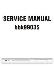 Jahaan mumtaz kindly contact our call center on 17207777. Bbk 9903s Service Manual Pdf Download Manualslib