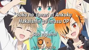 Boku no Tonari ni Ankoku Hakaishin ga Imasu Op; Sub español - YouTube