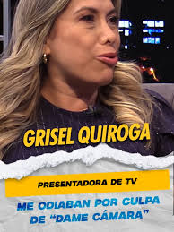 "EN LA BATIDORA ME ODIABAN POR CULPA DE DAME CÁMARA" GRISEL QUIROGA  #griselquiroga #farandula #entrevista #qdshow #freddyvalle