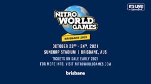 Nitro World Games Brisbane 2021 Tickets Info More