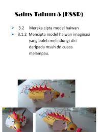 Menjelas dengan contoh ciri dan tingkah laku khas haiwan untuk melindungi diri daripada musuh dan cuaca melampau. Haiwan Imiginasi Sains Tahun 5 Lessons Blendspace