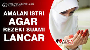 Wanita yang menerima pemberian suami dengan ikhlas wanita yang tidak pernah mengeluh berapapun rezeki yang dibawa pulang suaminya. Amalan Untuk Istri Agar Rezeki Suami Lancar Youtube