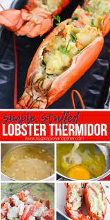 A Simple Stuffed Baked Lobster Recipe Inspired By The French Classic Lobster Thermidor This Creamy Decadent L Lobster Thermidor Lobster Recipes Fish Recipes