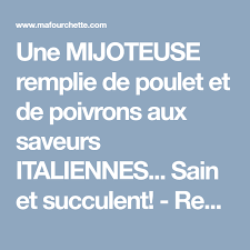 Une Mijoteuse Remplie De Poulet Et De Poivrons Aux Saveurs Italiennes Sain Et Succulent Recettes Ma Fourchette