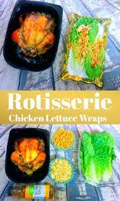 Rotisserie Chicken Lettuce Wraps The Trophy Wifestyle
