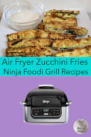 Air Fryer Zucchini Fries - Low Carb Keto Ninja Foodi Grill Recipes In 2021 Grilling Recipes Healthy Grilling Recipes Recipes