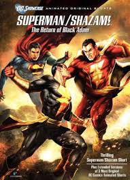 The first shazam film was directed by david f. Superman Shazam The Return Of Black Adam Wikipedia