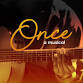 Once - The Musical
