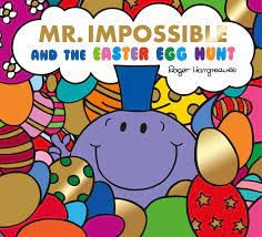 The easter egg hunt has existed for hundreds of years. Mr Men And Little Miss Mr Impossible And The Easter Egg Hunt Mr Men Little Miss Celebrations Hargreaves Roger Amazon De Bucher