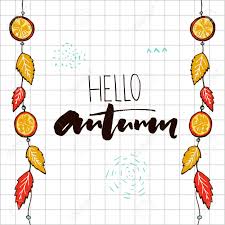 Con el deseo de transmitir reflexiones, vivencias, anuncios. Hola Otono Inscripcion En El Cuaderno De Papel Cuadrado Colgantes Decoraciones De Guirnaldas De Otono Con Rodajas De Naranja Y Hojas Doradas