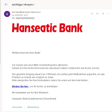 Welche hanseatic bank kreditkarte lohnt sich für mich? Hanseatic Bank Phishing Vorsicht Betrugsversuch Anti Spam Info