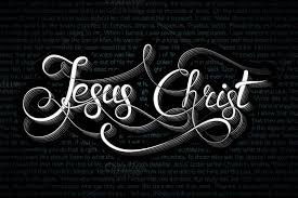 Jesus Christ Lettering Jesus Christ Christ Jesus
