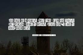 Top 100 Quotes About A Home Away From Home Famous Quotes Sayings About A Home Away From Home