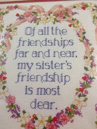 With over 17,000 cross stitch patterns, leaflets and books available, we're sure you can find the perfect pattern! My Sister My Friend Cross Stitch Samplers Cross Stitch Crafts Cross Stitch