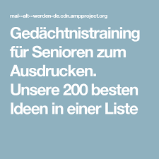 Gedächtnistraiing für senioren zum audrucken mit witz Gedachtnistraining Fur Senioren Zum Ausdrucken Unsere 200 Besten Ideen In Einer Liste Senioren Aktivitaten Fur Senioren Ubungen Fur Senioren