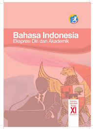 Download buku bahasa arab kelas 10 ma sesuai kma 183 revisi 2020. Buku K13 Kelas Xi Sma Semester 2 Bahasa Indonesia Pdf Document