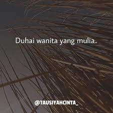 Duhai Wanita Yang Mulia Mungkin Kini Engkau Sedang Resah Perihal Jodoh Yang Tak Kunjung Singgah Tapi Tetap Berhati Hatilah Jangan Sampa Agama Laki Laki Doa
