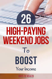 20 High Paying Part Time Weekend Jobs For Extra Income In 2020 Weekend Jobs Online Jobs From Home Extra Jobs