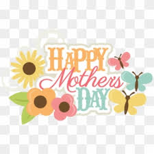 Check spelling or type a new query. Mothers Day Clipart Momma Sunflower Png Download 1155393 Pikpng