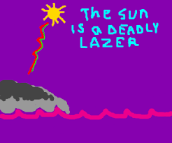 Living in his human body all the time was weird, especially because he doesn't really understand how it works yet. The Sun Is A Deadly Laser Drawception