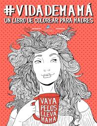 Dia Del Libro 15 Libros Para Regalar A Mama Y Ayudarla En Su Recien Estrenada Maternidad