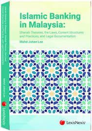 Global islamic finance, kuala lumpur, malaysia. Islamic Banking In Malaysia Shariah Theories The Laws Current Structures And Practices And Legal Documentation Marsden Professional Law Book