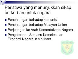 Sambutan hari kebangsaan 2016 di dataran merdeka. Sanggup Berkorban Untuk Negara Ppt Download