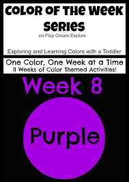 Play Create Explore Color Of The Week Purple Color Of The Week Teaching Colors Color Activities