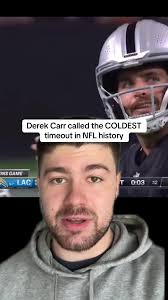 Why Did Derek Carr Take The Timeout