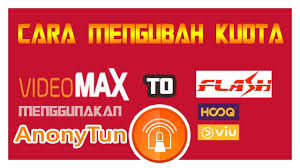 Cara mengubah paket videomax jadi flash. Cara Mengubah Paket Videomax Menjadi Flash Reguler Dengan Anonytun Terbaru 2018 Cara 2018 Full