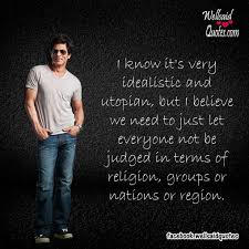 || there is no right time and right place for love… it can happen any time. Shahrukh Khan Srk Quotes 10 Awe Inspiring Quotes Life Changing Quotes Change Quotes