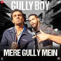 Mere Gully Mein Lyrics In Hindi Gully Boy Mere Gully Mein Song Lyrics In English Free Online On Gaana Com Mere gully mein lyrics from ranveer singh starrer feature film gully boy. gully boy mere gully mein song lyrics