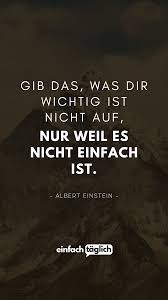 Gib Niemals Auf In 2020 Inspirierende Zitate Und Spruche Einstein Zitate Spruche Zitate
