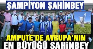 Şahinbey ampute futbol takımının destan yazdığını belirten şahinbey belediyesi başkanı mehmet tahmazoğlu, bugün iki. Sahinbey Ampute Tarih Yazdi Avrupa Sampiyonu Oldu Spor Haberleri