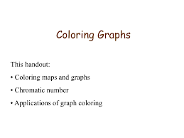 Any ideas on how to prove this question? Powerpoint Slides On Graph Coloring
