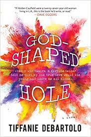 The vast majority spend their whole lives trying to fill it with earthly things. God Shaped Hole This Is So Much More Than A Love Story Debartolo Tiffanie Amazon De Bucher