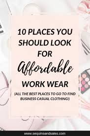 Where To Shop For An Affordable Business Casual Wardrobe Affordable Work Clothes Work Outfit Dresses For Work