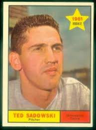 1961 TOPPS #254 TED SADOWSKI EXMT
