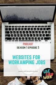 Lcw 1 05 Websites For Workamping Jobs Live Camp Work Workamping Job Travel Careers