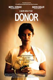 I thought the movie had a strong start and good performances all around. Donor 2010 Imdb