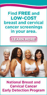 The woman must have been screened for breast or cervical cancer1 under the cdc breast and cervical cancer early detection program established under title xv of the public health service (phs) act, and found to need treatment for either breast or cervical cancer; Breast Cervical Cancer Program Howard County