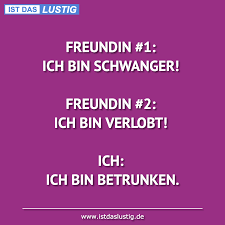 Schwanger, wie sage ich es kreativ meinem partner. Freundin 1 Ich Bin Schwanger Freundin 2 Ich Bin Verlobt Ich Ich Bin Betrunken Sayings Haha