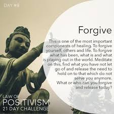 1 225 Me Gusta 32 Comentarios Law Of Positivism Law Of Positivism En Instagram Day 8 Forgiveness Is A Powerful Action An Spiritual Awareness Spirituality Forgiveness