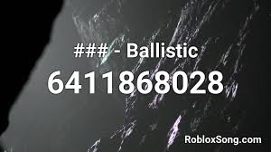 But they did when i made. Ballistic Roblox Id Roblox Music Codes
