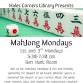 Mahjong Mondays